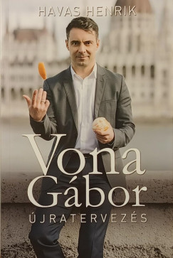 Havas Henrik - Vona Gábor - Újratervezés