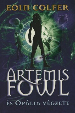 Eoin Colfer - Artemis Fowl s Oplia vgzete