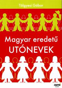 Tlgyesi Gbor - Magyar eredet utnevek