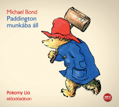 Michael Bond - Pokorny Lia - Paddington munkba ll - Hangosknyv
