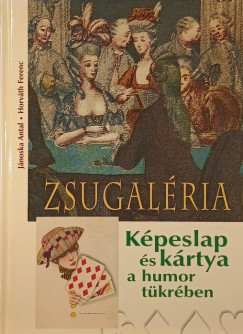Horváth Ferenc - Jánoska Antal - Zsugaléria