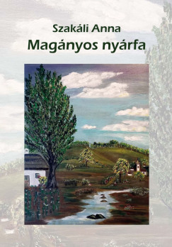 Szakli Anna - Magnyos nyrfa