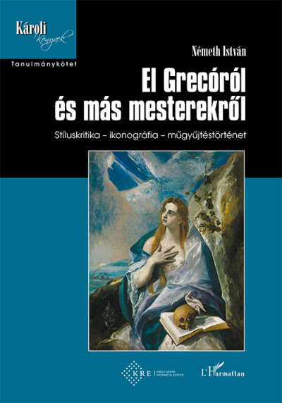Németh István - El Grecóról és más mesterekrõl