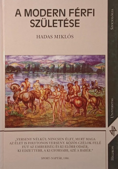 Hadas Mikls - A modern frfi szletse