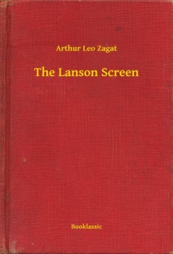 Arthur Leo Zagat - The Lanson Screen