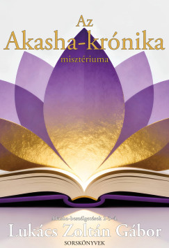 Lukcs Zoltn Gbor - Az Akasha-krnika misztriuma