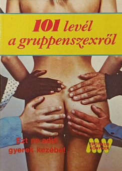 Dr. Szal�ky L�r�nd - 101 lev�l a gruppenszexr�l