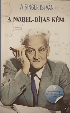 Wisinger István - A Nobel-díjas kém