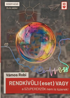 Vámos Robi - Rendkívüli (eset) vagy!