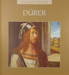 Rappai Zsuzsa  (Szerk.) - Albrecht D�rer