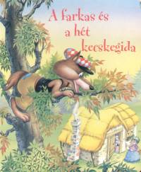 A farkas �s a h�t kecskegida