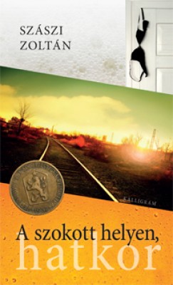Szászi Zoltán - A szokott helyen, hatkor