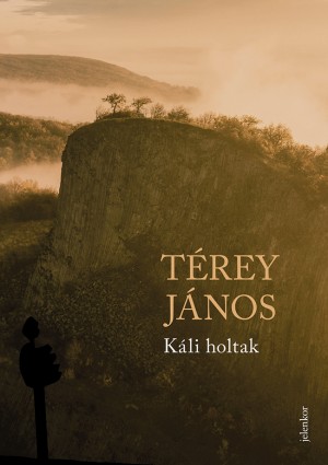 Térey János - Káli holtak Térey János - Káli holtak