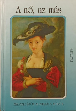 Kőrössi P. József (Szerk.) - A nő, az más