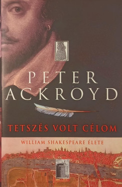 Peter Ackroyd - Tetszs volt clom
