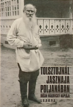 Dusan Makovicky - Tolsztojn�l Jasznaja Poljan�ban
