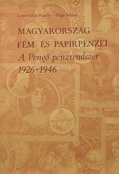 Lenyfalusi Kroly - Nagy dm - Magyarorszg fm- s paprpnzei