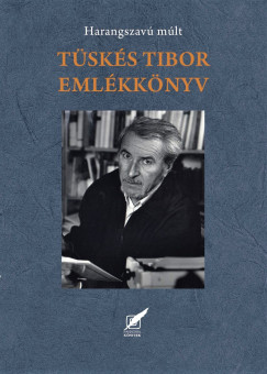 Szirtes Gbor   (Szerk.) - Tsks Tibor emlkknyv