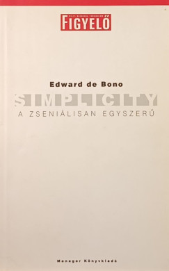 Edward De Bono - Simplicity