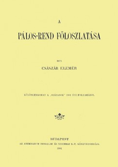 Csszr Elemr - A Plos-rend floszlatsa