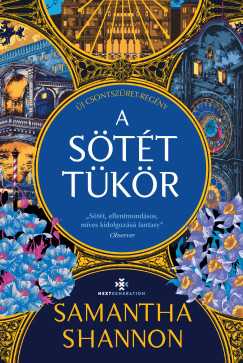 Samantha Shannon - Sötét tükör (Csontszüret 5.)