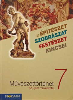 Tth Pter - Mvszettrtnet 7. - Az jkor mvszete (MS-2637)