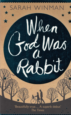 Sarah Winman - When God Was a Rabbit