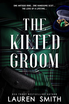 Lauren Smith - The Kilted Groom