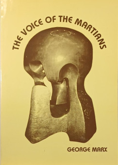 George Marx - The Voice of the Martians