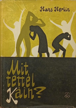 Hans Herlin - Mit tettél Káin?