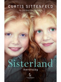 Curtis Sittenfeld - Sisterland - Ikerorszg