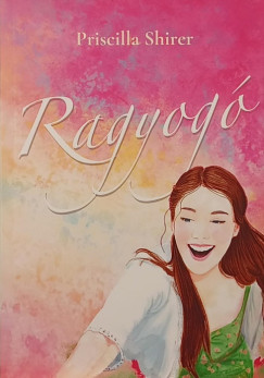 Priscilla Shirer - Ragyogó