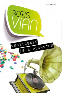 Boris Vian - Venyigesz s a plankton