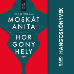 Moskát Anita - Horgonyhely