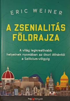 Eric Weiner - A zsenialitás földrajza