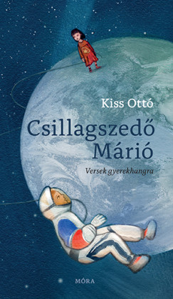 Kiss Ottó - Csillagszedõ Márió