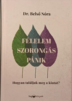 Dr. Bels Nra - Flelem, szorongs, pnik
