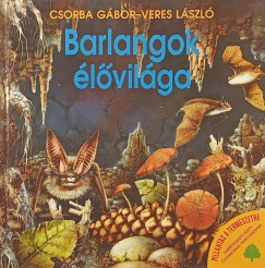 Csorba Gbor - Veres Lszl - Barlangok lvilga