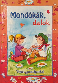 Csuksn Bernth Krisztina  (Szerk.) - Mondkk dalok