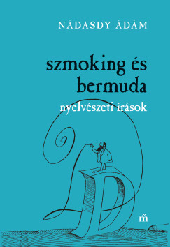 Ndasdy dm - Szmoking s bermuda - Nyelvszeti rsok