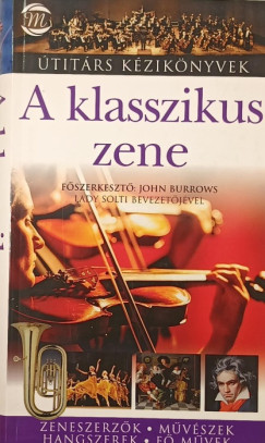 John Burrows (Szerk.) - A klasszikus zene