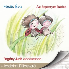 Fss va - Pogny Judit - Az tpettyes katica - Hangosknyv
