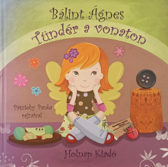 Bálint Ágnes - Tündér a vonaton