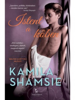 Kamila Shamsie - Istent a k�ben