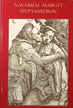 Navarrai Margit - Heptameron