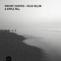 Vincent Courtois - Colin Vallon - A Simple Fall - CD