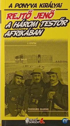Rejt� Jen� - A h�rom test�r Afrik�ban