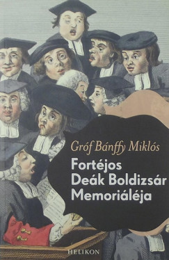 Grf Bnffy Mikls - Fortjos Dek Boldizsr Memorilja
