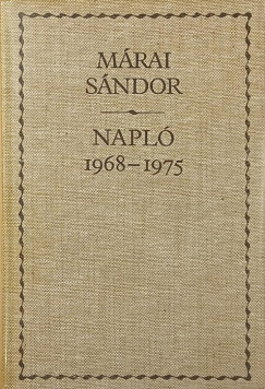 Márai Sándor - Napló 1968-1975