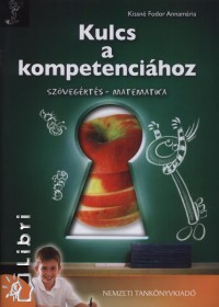 Kissn� Fodor Annam�ria - Kulcs a kompetenci�hoz - Sz�veg�rt�s - Matematika 4.